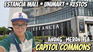 Capitol Commons Walk Tour | Estancia Mall & UniMart Mall Tour | Metro Manila Vlog 🇵🇭 | Pasig City