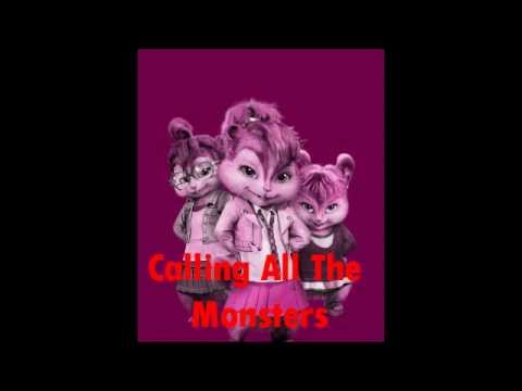 Calling All The Monsters (Chipmuck Version)