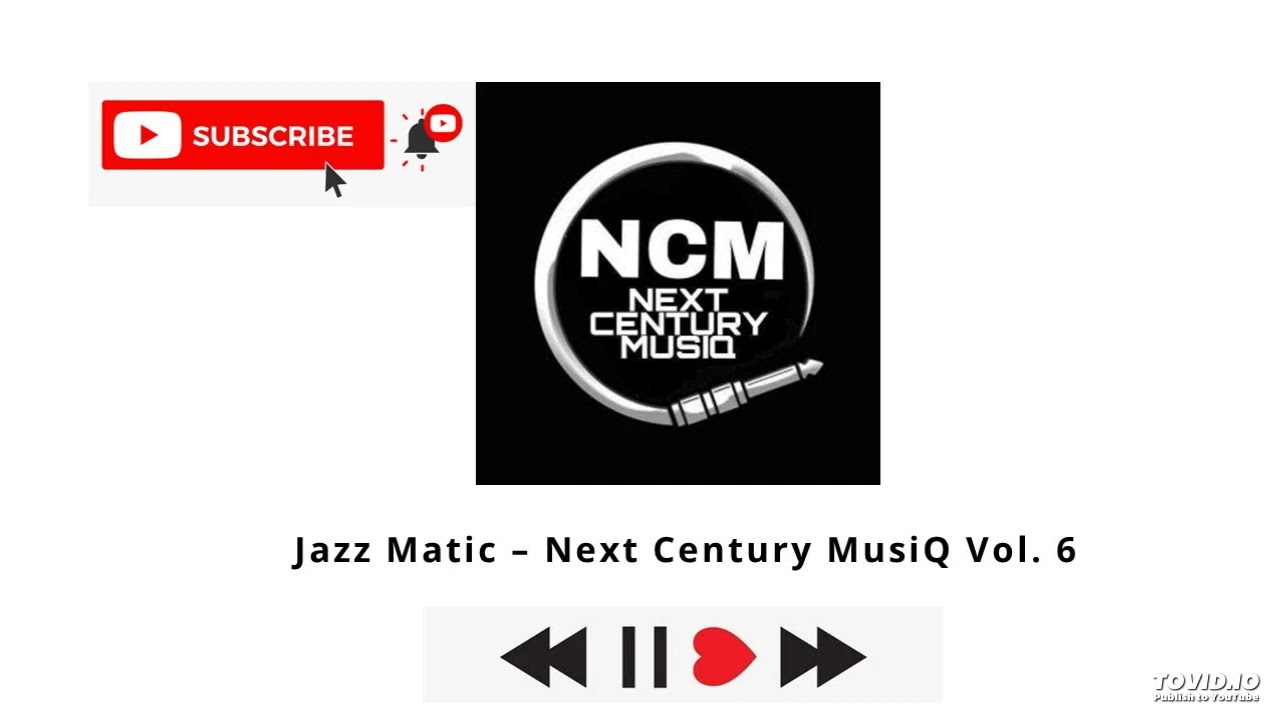 Jazz Matic – Next Century MusiQ Vol. 6
