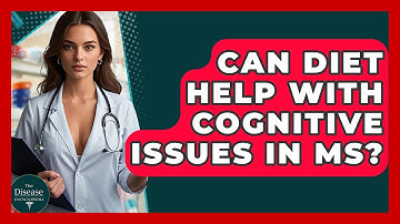 Can Diet Help With Cognitive Issues In MS? - The Disease Encyclopedia