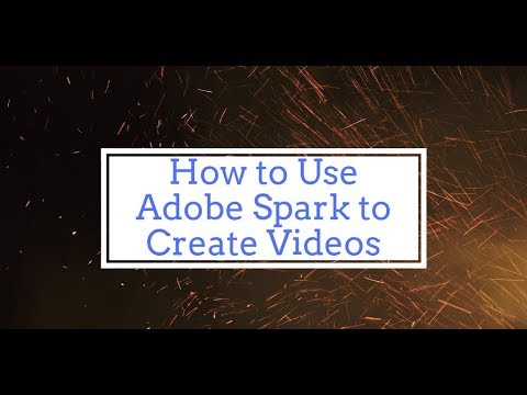 How to Use Adobe Spark to Create a Video