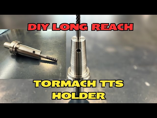 Making A DIY Long Reach TTS Tool Holder For The Tormach Mill