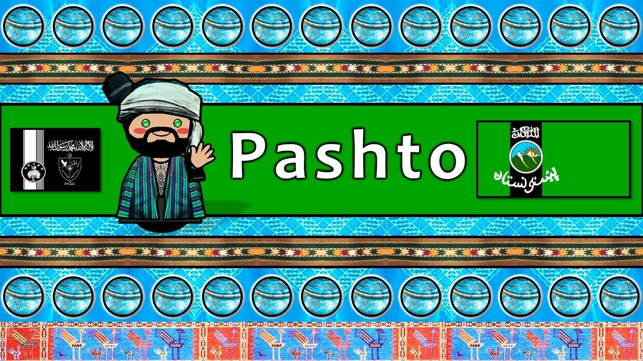 PASHTO PEOPLE, CULTURE, & LANGUAGE