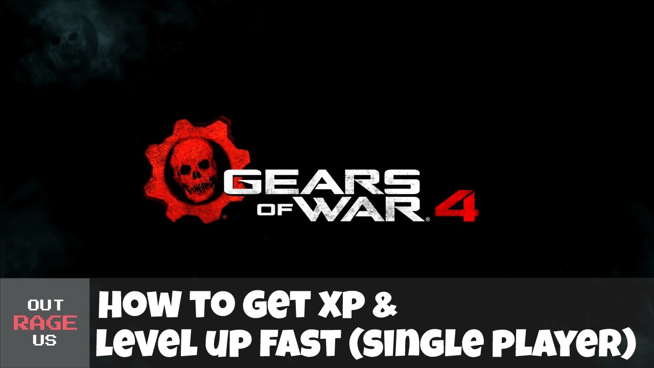 Gears Of War 4 Xp Chart