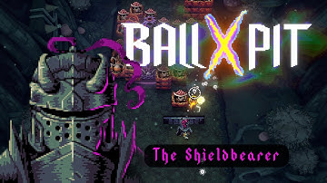 BALL x PIT | The Shieldbearer Gameplay Trailer