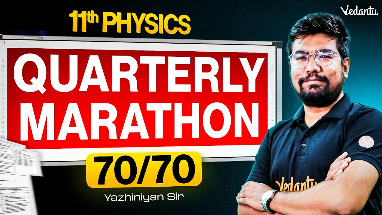 11th Physics Quarterly Marathon | Quarterly Exam 2025 | State Board | Yazhiniyan Sir