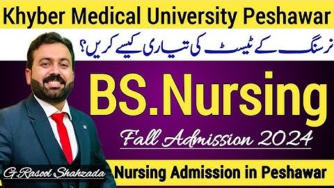 BS Nursing Fall Admission 2024 | Khyber Medical University (KMU) Peshawar