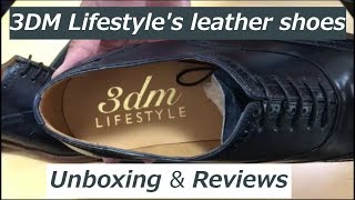 3DM Lifestyle｜leather shoes Unboxing 