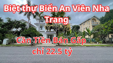 Bán Đất Tặng Biệt Thự Biển An Viên Vĩnh Trường Nha Trang Cách Biển 50m Hướng Tây Bắc Sổ Đỏ