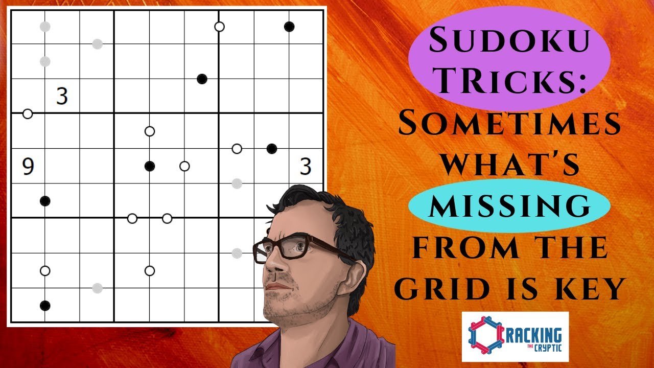 sudoku-tricks-sometimes-what-s-missing-from-the-grid-is-key-youtube