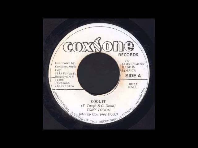 ジャマイカ7” Tony Tuff Cool It 1015 Coxsone Records /00080 TONY TUFF - Cool It - YouTube