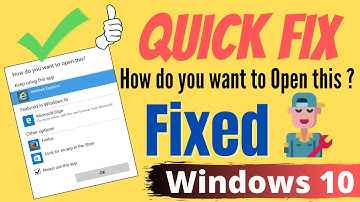 How Do You Want To Open This File Windows 10 FIX ( 2025 )
