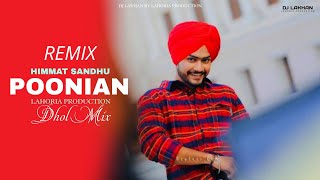 POONIAN Dhol Remix Himmat Sandhu Ft. Dj Lakhan By Lahoria Production