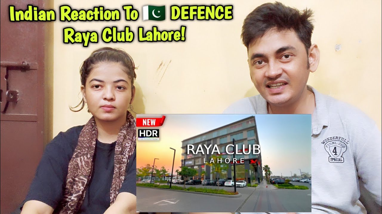 Defence R Club Indian Reaction To 🇵🇰 DEFENCE Raya Club Lahore. 4k HDR Walking Tour ...