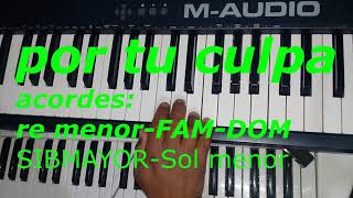 Video thumbnail of "POR TU CULPA - AGUACEROS DE POTOSI TUTORIAL EN TECLADO"