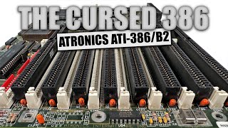 The Cursed 386 – The Atronics International ATI-386/B2!