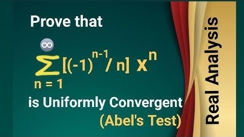 Convergence and Divergence Tests # UNIFORM CONVERGENCE