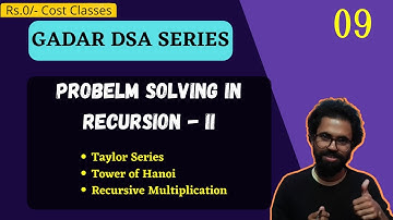 9. Problems on Recursion - II | Basics | Gadar DSA Series | LIVE