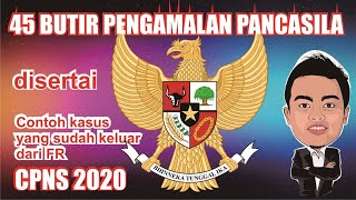 45 BUTIR PENGAMALAN PANCASILA - Beserta contohnya | CPNS 2020