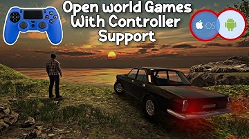 10 Best Open World Android & IOS Games With Controller Support 2022