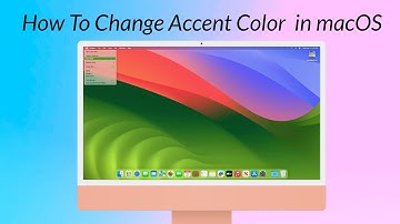 How To Change Accent Color On macOS