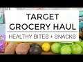 Target Grocery Haul | Healthy Bites and Snacks