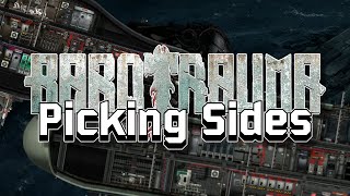 Picking Sides ✦ Blind Barotrauma with Megaswave ✦ Episode 7