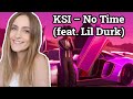 Basic White Girl Reacts To KSI – No Time (feat. Lil Durk)