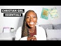 Christian Girl Must-Haves/ Essentials | Growing Closer to God 2021