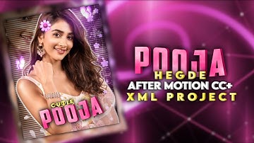 After Motion cc+ Presets XML FT•Pooja Hegde Alight Motion Badass Presets XML File