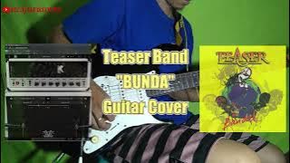 Teaser Band - Bunda || Guitar Cover