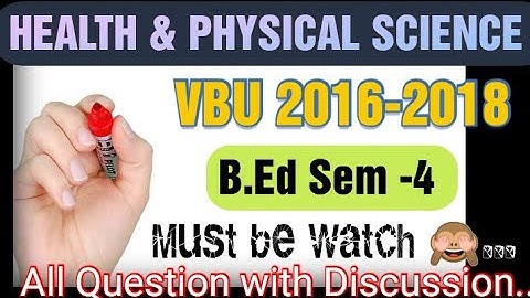 VBU B.Ed sem -4 Health and Physical Education Optional Paper Previous Years Questions 2016-2018