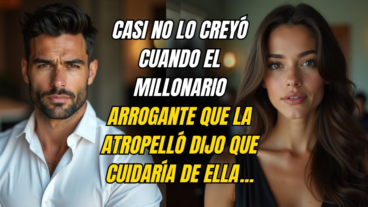 ELLA CASI NO LO CREYÓ CUANDO EL MILLONARIO ARROGANTE QUE LA ATROPELLÓ DIJO QUE CUIDARÍA DE ELLA...