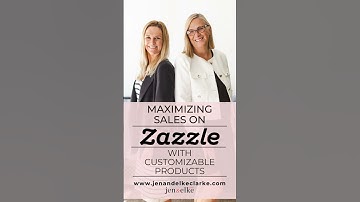 Maximizing Sales on Zazzle  The Importance of Customizable Products