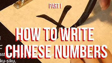 SATISFYING CALLIGRAPHY How to Write Chinese Numbers (Hanzi Specials 1) Learn Chinese for Beginners