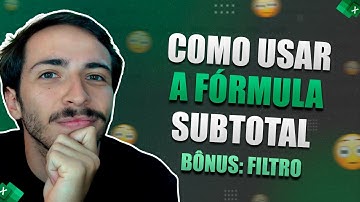 Fazendo a fórmula SUBTOTAL + FILTRO em planilhas