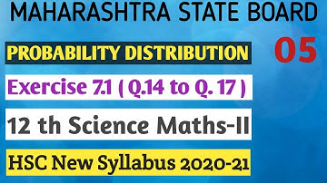 No.05 Probability Distribution| Exe.7.1(Q.14 to Q.17) |P.M.F 12th Science|| Maths-2||New  HSC||2020