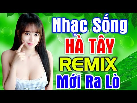NHẠC SỐNG HÀ TÂY 2021 BASS CĂNG HAY NHẤT VIỆT NAM | NHẠC SỐNG THÔN QUÊ CHA CHA CHA CẢ XÓM VUI
