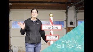 How To: Holiday North Pole Sign