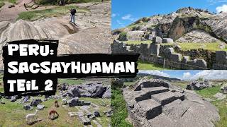 PERU: Sacsayhuaman Besichtigung auf 3.700m Höhe - Teil 2 #ancientcivilizations #ancientwisdom
