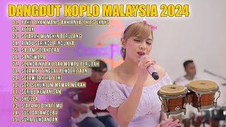 Dangdut Koplo Malaysia 2024 | Pahit Akan Manis Akhirnya | Full Album Lagu Jawa Viral