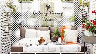 7 BALCONY PRIVACY IDEAS // BALCONY GARDEN Inspiration video to have a privacy in your balcony. PHOTO CREDITS: 