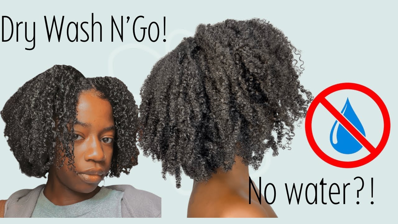Dry Wash N’ Go on Stretched Hair No Water YouTube