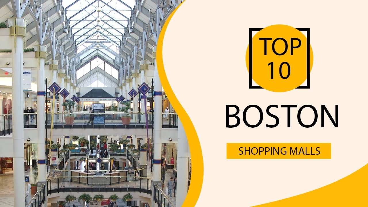 10 Best Shopping Malls in Boston - Boston's Most Popular Malls and