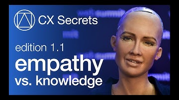Empathy vs. Knowledge - CX Secrets Edition 1.1