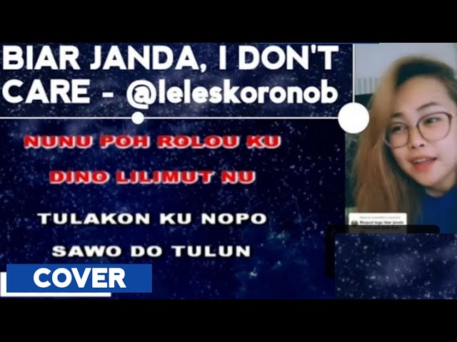 BIAR JANDA I DON'T CARE | COVER BY @leleskoronob FEAT Jfs haussmusic KARAOKE LYRIC class=
