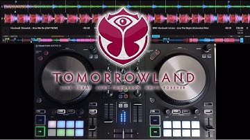 Traktor S2MK3 |  Tomorrowland MashUp  DJ mix