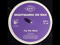 Nightmares on wax  im for real