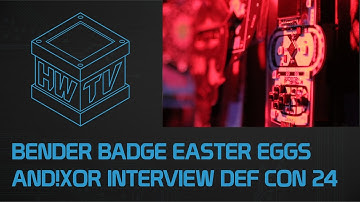 Bender Badge Hacks and Easter Eggs - AND!XOR Interview Part 2