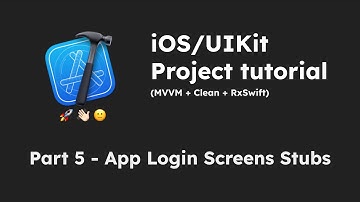 iOS/UIKit Project - Part 5 App Login Screens Stubs